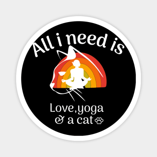 all i need is love and yoga and a cat -yoga-cat-love Magnet